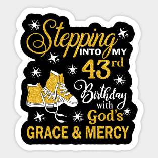 Stepping Into My 43rd Birthday With God's Grace & Mercy Bday Sticker